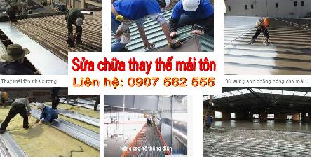 Dịch vụ sửa chữa thay thế mái tôn cũ tại Tphcm, Bình Dương, Long An