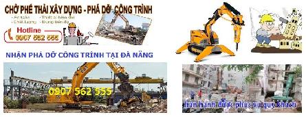 NHÀ THẦU CHUYÊN NHẬN ĐẬP PHÁ THÁO DỠ CÔNG TRÌNH NHÀ CŨ TP ĐÀ NẴNG