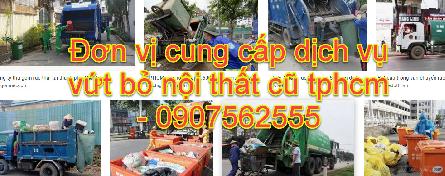 ĐƠN VỊ CUNG CẤP DỊCH VỤ VẬN CHUYỂN VỨT BỎ ĐỒ NỘI THẤT CŨ TẠI TPHCM