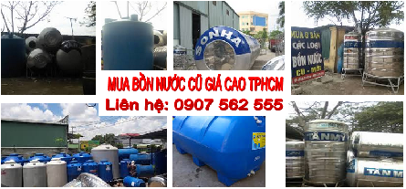Vựa thu mua bồn nước cũ giá cao nhất tphcm