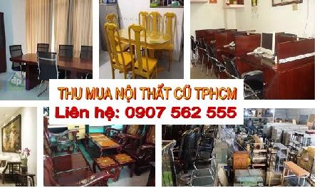 ĐƠN VỊ THU MUA NỘI THẤT CŨ TPHCM